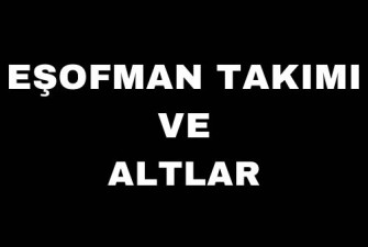 EŞOFMAN TAKIMI VE ALTLAR